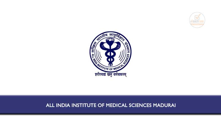 All India Institute of Medical Sciences Madurai Bharti 2024 : ऑल इंडिया इंस्टिट्यूट ऑफ़ मेडिकल साइंस मदुरै भर्ती 2024